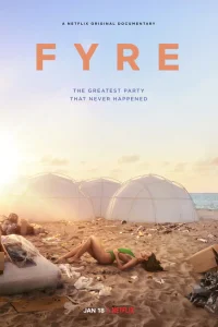 Постер FYRE: Величайшая вечеринка, которая не состоялась 