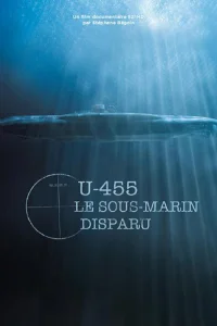 Постер U-455. Тайна пропавшей субмарины 