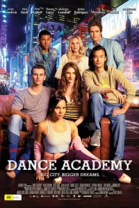 Постер Танцевальная академия: Фильм / Dance Academy: The Movie 